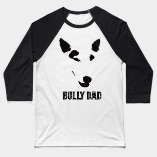 Bully Dad English Bull Terrier Baseball T-Shirt